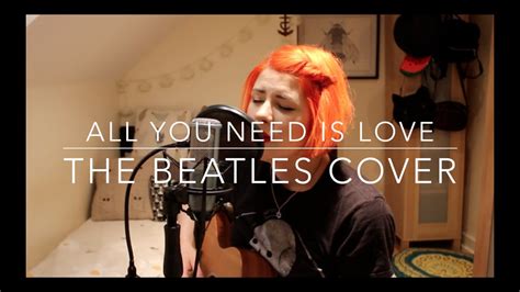 All You Need Is Love The Beatles Cover Fran Minney Youtube