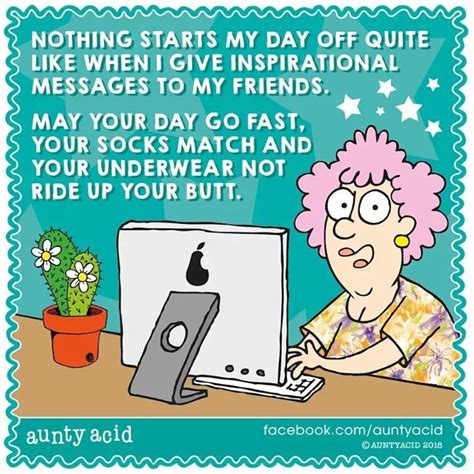 Pin By Richard Ackley On Auntie Acid Quotes Funny Day Quotes Aunty