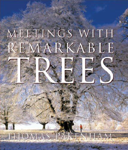 Meetings With Remarkable Trees