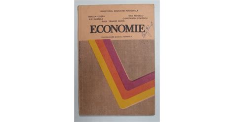 Economie Manual Pentru Licee Si Scoli Normale De Mircea Cosea Paul