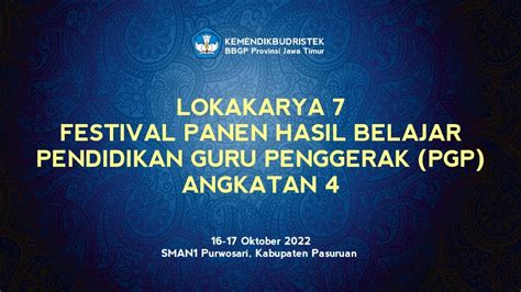 LOKAKARYA 7 FESTIVAL PANEN HASIL BELAJAR PENDIDIKAN GURU PENGGERAK