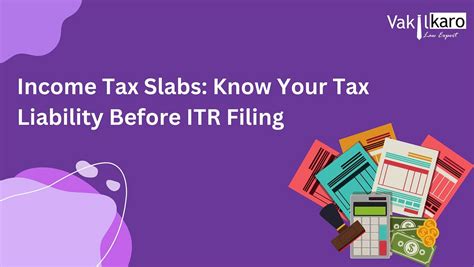 Income Tax Slabs Know Your Tax Liability Before Itr Filing By Vakilkaro Oct 2023 Medium