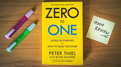 Zero To One Book Review How To Build The Next Billion Dollar Startup