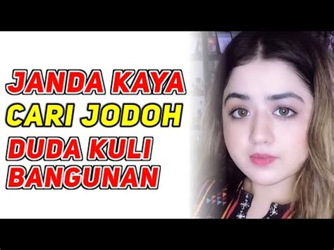 JANDA KAYA CARI JODOH DUDA TUA SOAL NAFKAH AKU YG TANGGUNG MAS YouTube