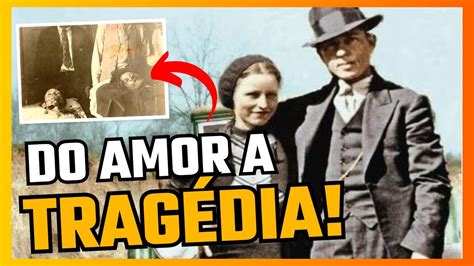 Bonnie E Clyde A Pica Hist Ria De Amor E Crime Conhe A A Verdade