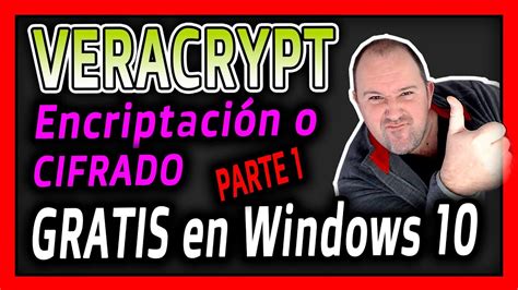 Curso Veracrypt Qu Es Veracrypt Encriptar O Cifrar Documento