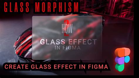 How To Create Glass Effect In Figma Glass Morphism Effect In Figma Youtube