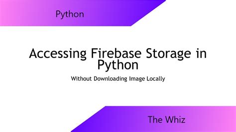 Accessing Images In Firebase Storage In Python YouTube