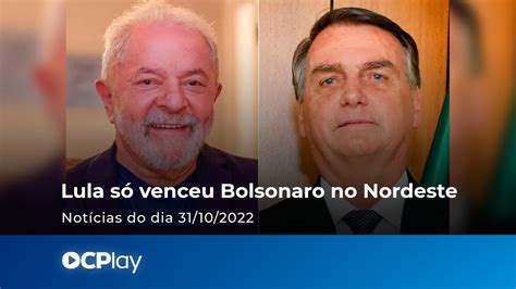 Lula só venceu Bolsonaro no Nordeste YouTube