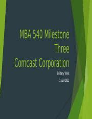 MBA 540 Milestone Three Pptx MBA 540 Milestone Three Comcast