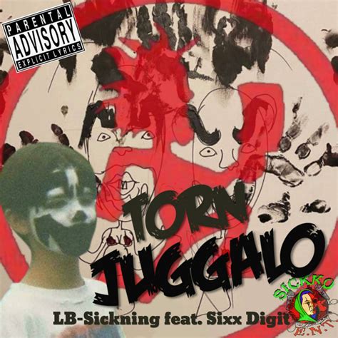 Torn Juggalo Single By LB Sickning Spotify