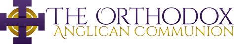 Orthodox Anglican Communion Proclaiming Christ In Word And Sacrament