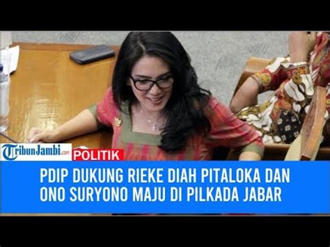 PDIP Dukung Rieke Diah Pitaloka Dan Ono Suryono Maju Di Pilkada Jabar