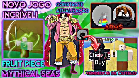 Fruit Piece Mythical Seas Novo Jogo Incr Vel De One Piece Duas Ilhas