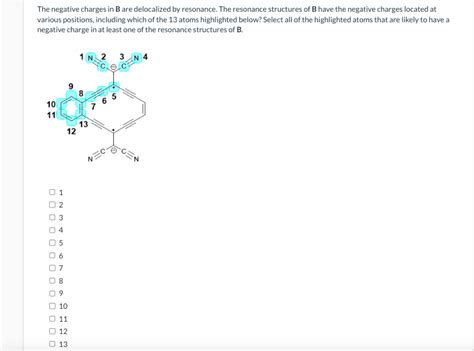 Solved The Negative Charges In B Are Delocalized By Chegg