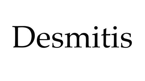 How to Pronounce Desmitis - YouTube