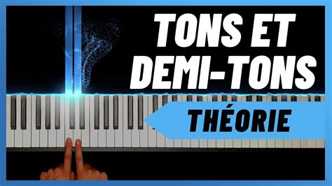 Ton et demi ton au piano Apprendre le solfège pour débutant au piano