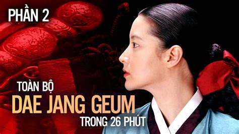 T T T N T T V N Ng Dae Jang Geum Ph N Youtube