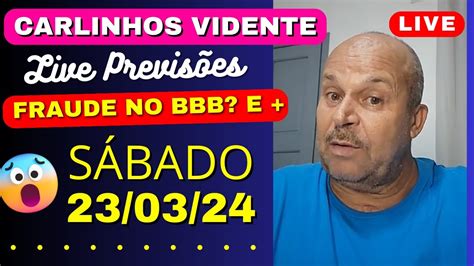 Carlinhos Vidente Live Previs Es S Bado Youtube