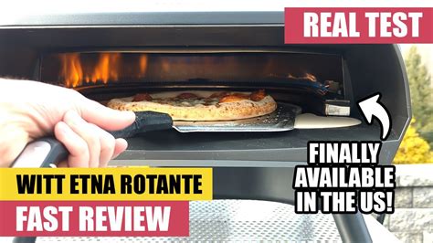 FAST REVIEW WITT ETNA Rotante Pizza Oven Tested Rotating Stone Dual