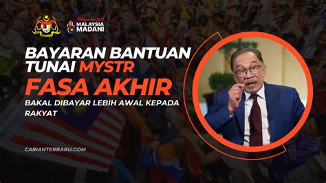 MySTR Bantuan Tunai Fasa Akhir Bakal Dibayar Lebih Awal Carianterbaru