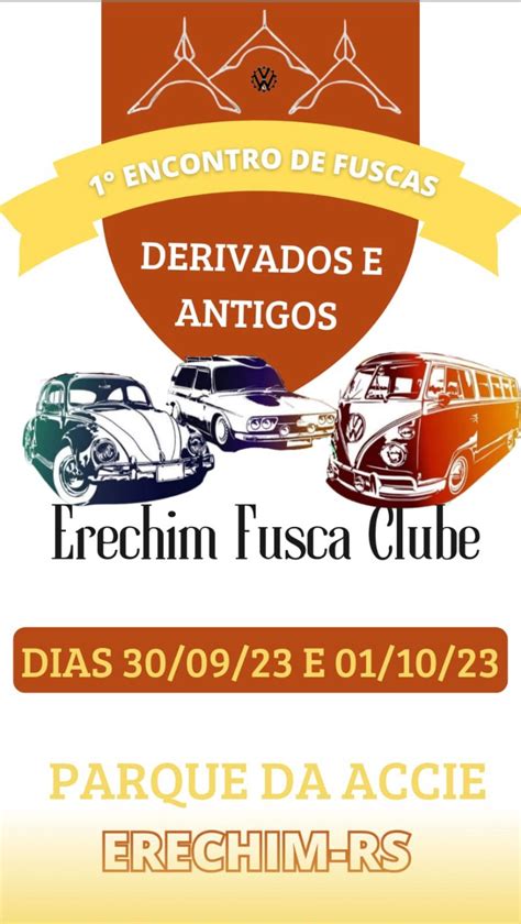 Primeiro Encontro De Fuscas Derivados E Antigos De Erechim Jornal