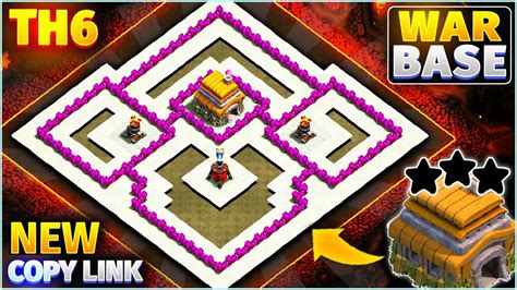 New Best Coc Th6 War Base Copy Link Anti 2 Star Town Hall 6 Base Clash Of Clans Youtube