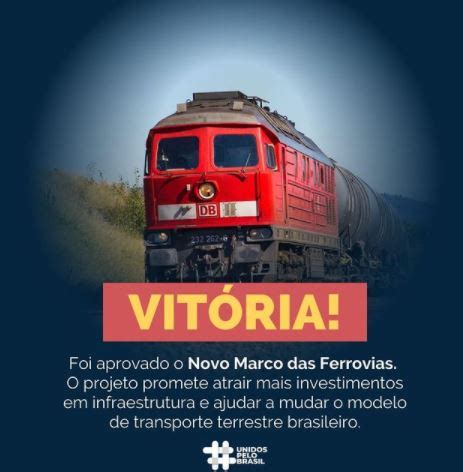 Marco Legal Das Ferrovias Unidos Pelo Brasil