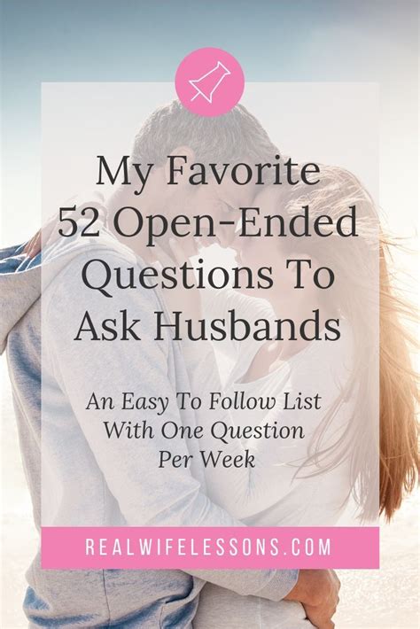 Get To Know Your Spouse Again 52 Open Ended Questions To Ask Your