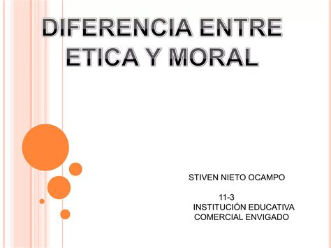 Diferencia Entre Etica Y Moral Ppt Descarga Gratuita