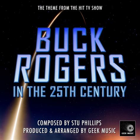 ‎Buck Rogers In the 25th Century - Main Theme - Single by Geek Music on ...