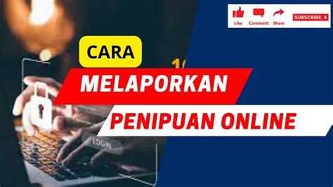 Cara Melaporkan Penipuan Online Youtube