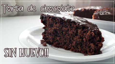 Torta De Chocolate Sin Huevo RECETA SUPER FACIL YouTube