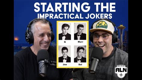 Joe Gatto On Starting The Impractical Jokers Ft Adam Ray Youtube