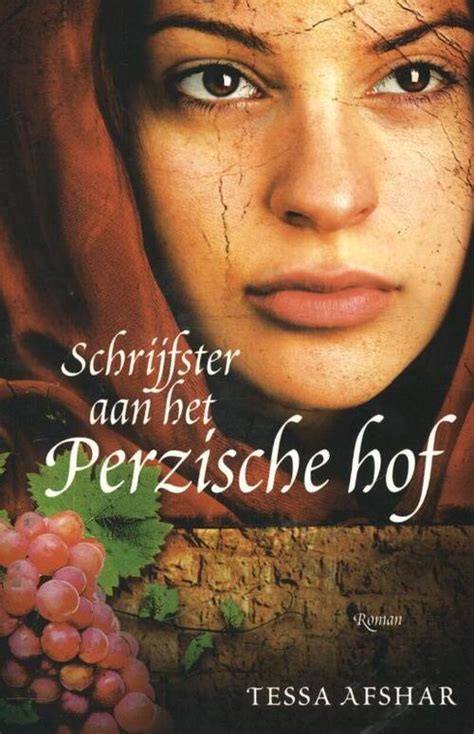 Schrijfster Aan Het Perzische Hof Tessa Afshar Boek 9789029720014