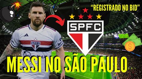 Lionel Messi é Registrado no BID pelo São Paulo Entenda YouTube