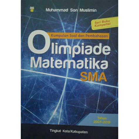 Jual Buku Kumpulan Soal Dan Pembahasan Osn Olimpiade Matematika Sma