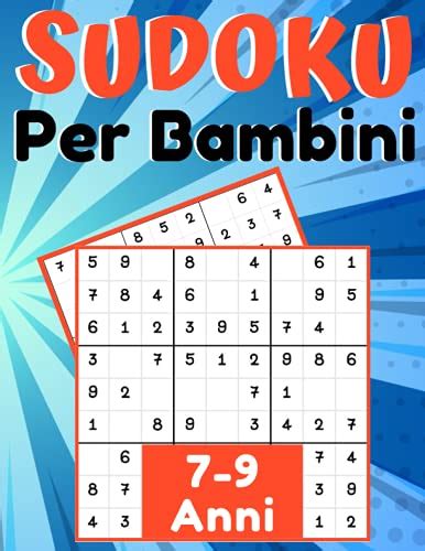 Sudoku Per Bambini Anni Giochi Da Fare Con I Bambini Puzzles