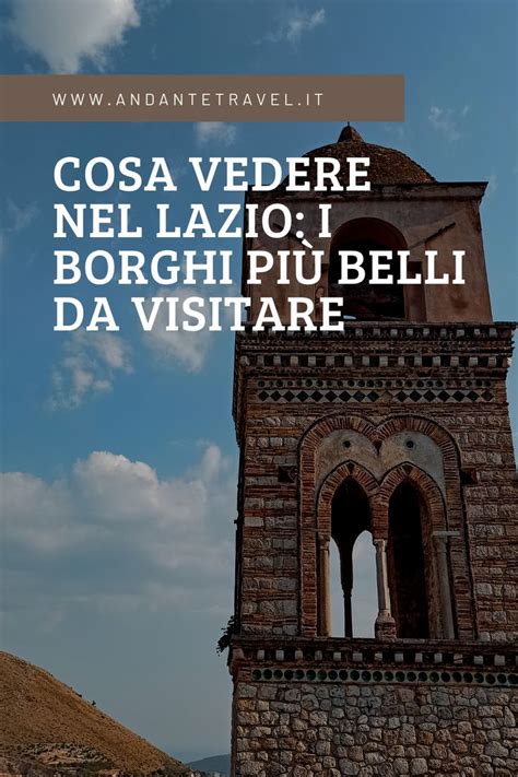 Cosa vedere nel Lazio i borghi più belli da visitare I borgia