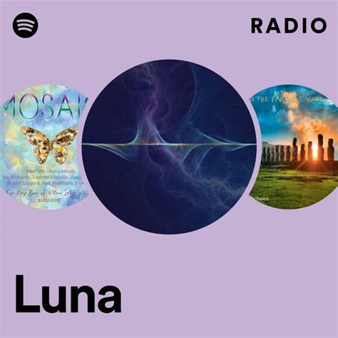 Luna Radio Playlist By Spotify Spotify