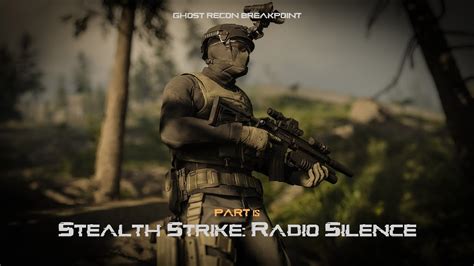 Stealth Strike Radio Silence Solo Stealth Ghost Recon Breakpoint