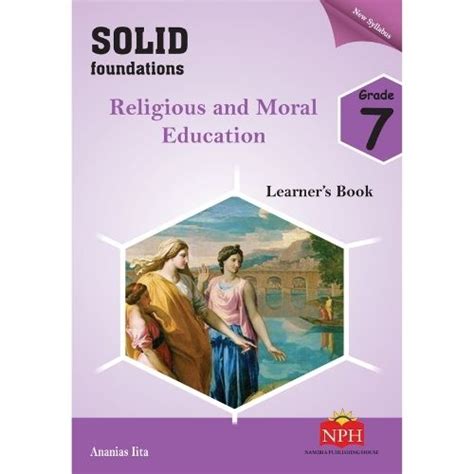 Solid Foundations Religious And Moral Education Gr7 Lb Future