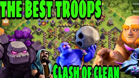 The Best Troops Clash Of Clans Youtube