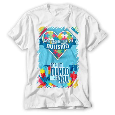 Camiseta Autismo Especial Autista Estampa Arte Modelo Novo Shopee Brasil