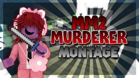 Mm2 Murd Montage 20 Pixelskar Youtube