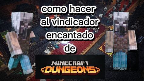 Como Hacer Al Vindicador Encantado De Minecraft Papercraft