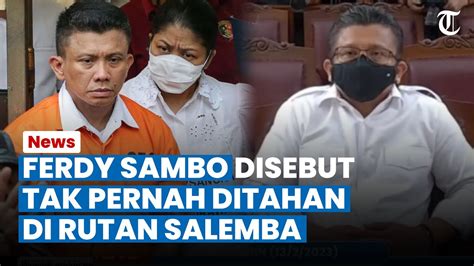 Heboh Ferdy Sambo Cs Disebut Tak Pernah Ditahan Di Lapas Salemba