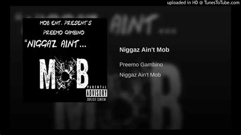 Preemo Gambino Niggaz Aint MOB Audio YouTube