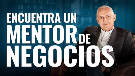 Cómo Encontrar un Mentor de Negocios YouTube