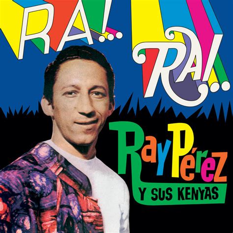 Ra Ray Ray Pérez Y Sus Kenyas Vampisoul
